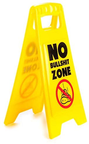 Image of No Bullsh*t Zone Desk Warning Sign