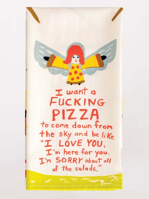 I Want A Fucking Pizza Tea Towel / Dish Towel
