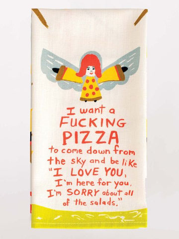 Image of I Want A Fucking Pizza Tea Towel / Dish Towel