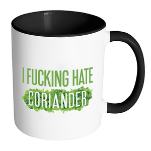 I Fucking Hate Coriander Mug