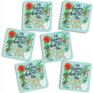 It's Beginning To Look a Lot Like Fuck This Christmas Coasters