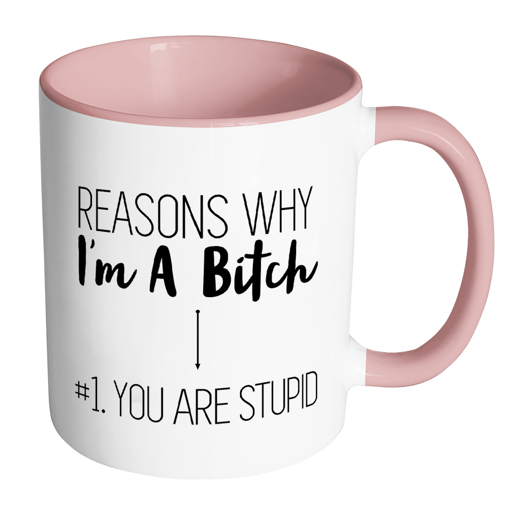 Reasons Why I'm a Bitch Mug-Drinkware-Far Kew Emporium