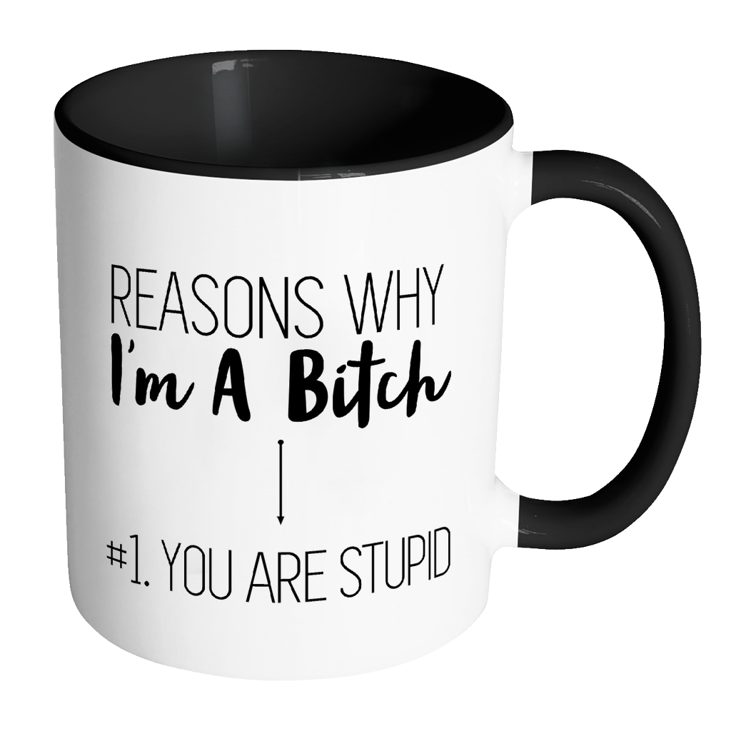 Reasons Why I'm a Bitch Mug-Drinkware-Far Kew Emporium