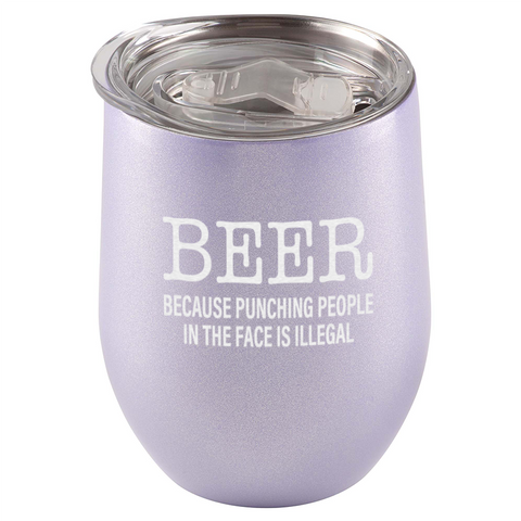 Image of Beer. Because Punching People In The Face Is Illegal Tumbler