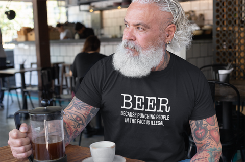 Beer. Because Punching People In The Face Is Illegal Men's/Unisex T-Shirt