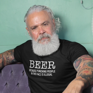 Beer. Because Punching People In The Face Is Illegal Men's/Unisex T-Shirt