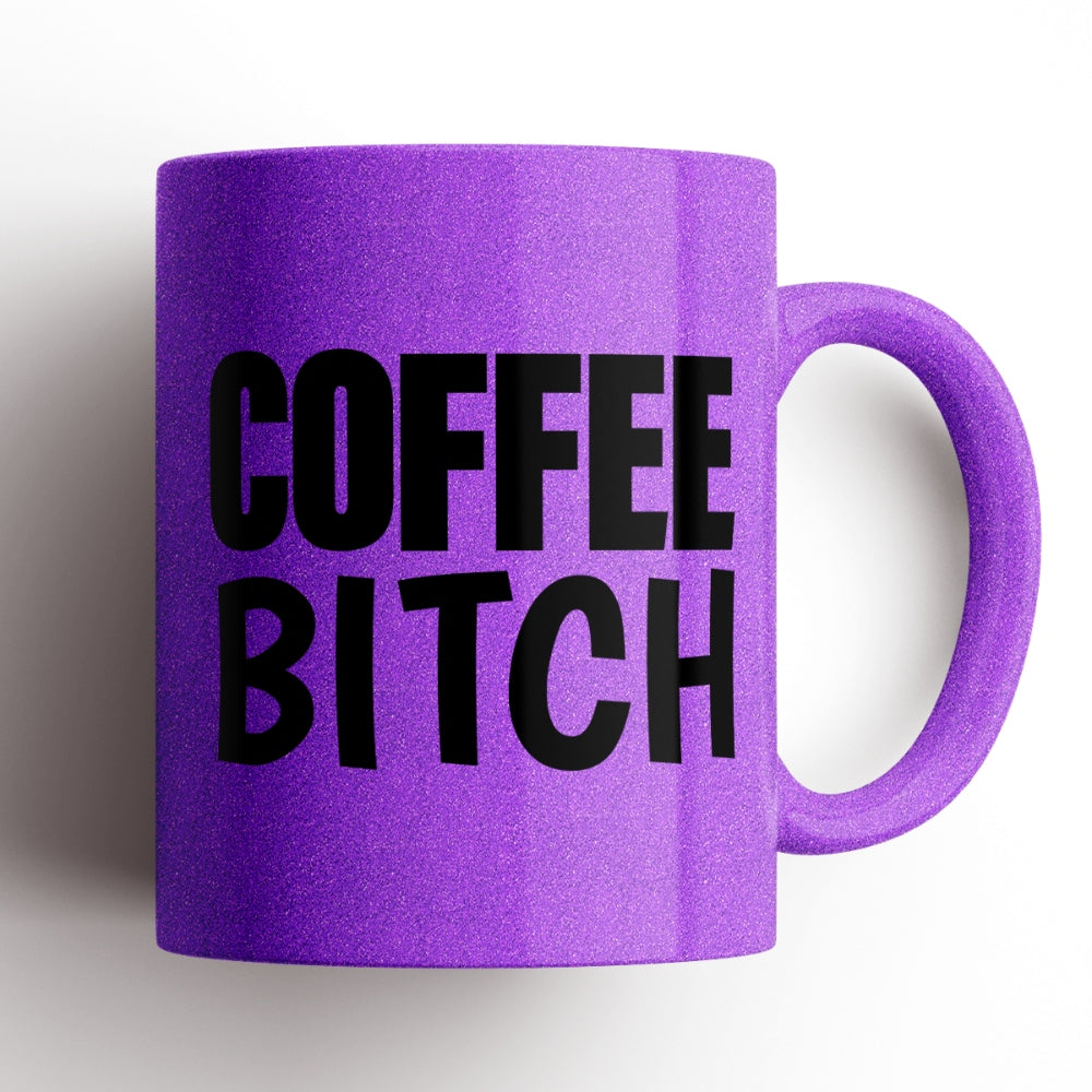 Coffee Bitch Mug