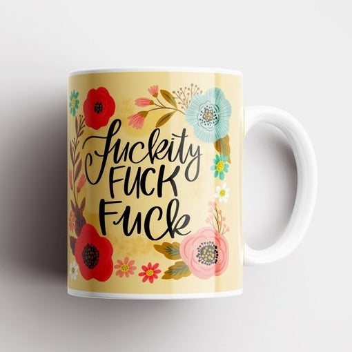 Fuckity Fuck Fuck Mug
