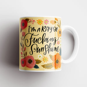 I'm a Ray of Fucking Sunshine Mug