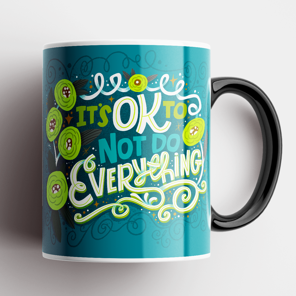 It&#39;s Ok To Not Do Everything Mug