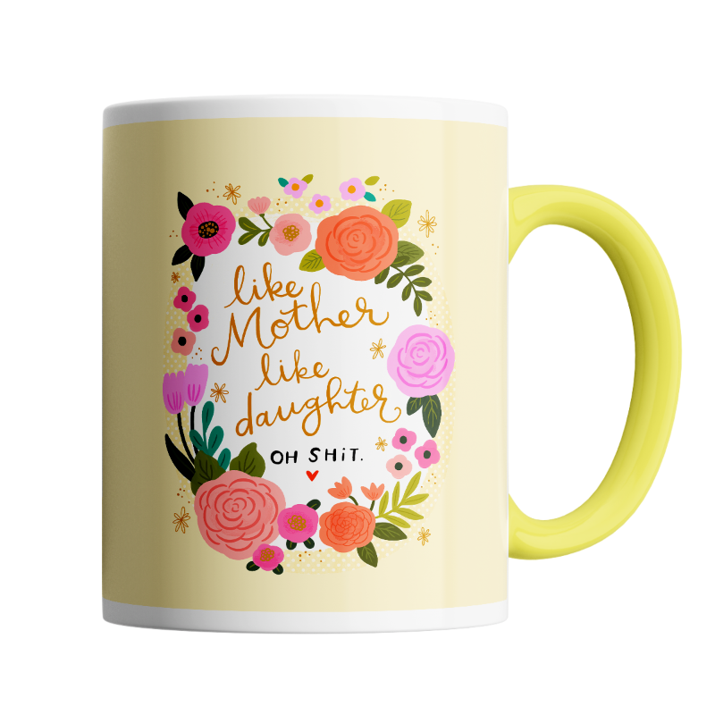 Like Mother Like Daughter. Oh Shit Mug Far Kew Emporium