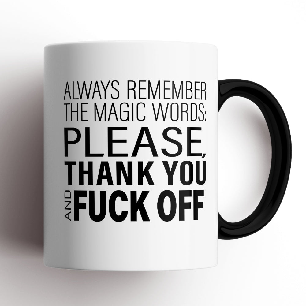 Always Remember The Magic Word Mug