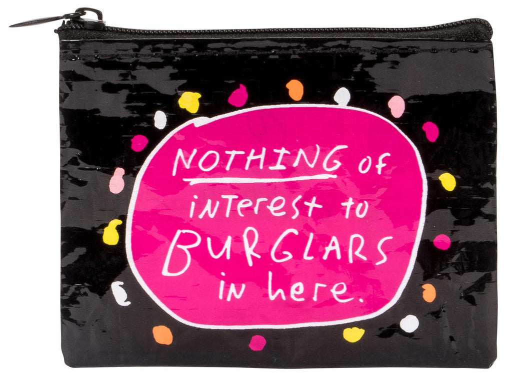 Nothing of Interest To Burglars In Here Coin Purse