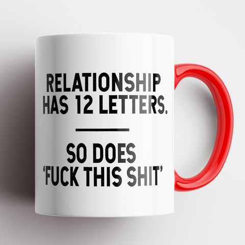 Image of Relationship Has 12 Letters Mug