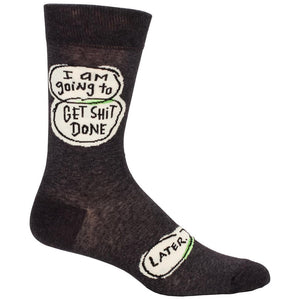 I'm Going To Get Shit Done. Later. Men's Socks