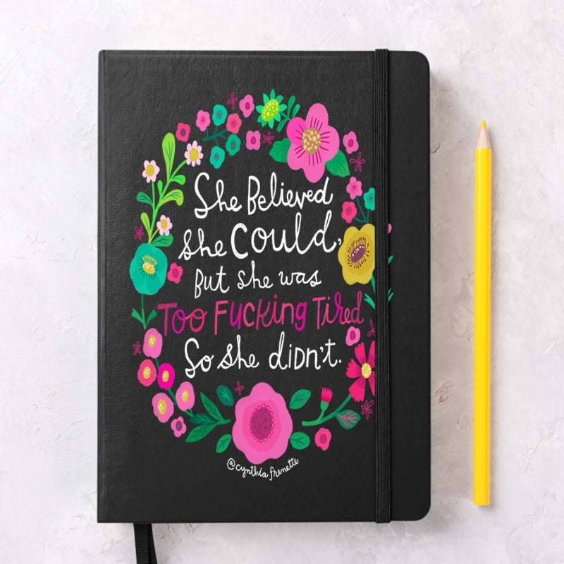 She Believed She Could Notebook