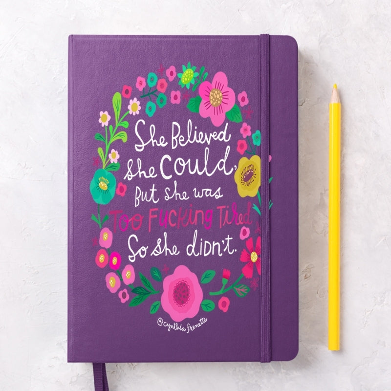 She Believed She Could Notebook
