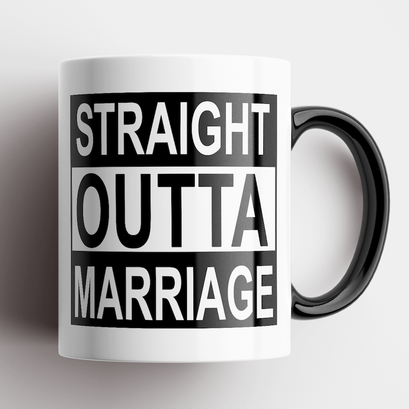 &#39;Slightly Fucked&#39; Straight Outta Marriage Mug