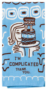 I'm Complicated, Thank You  Tea Towel / Dish Towel