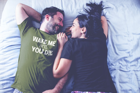 Wake Me & You Die Men's/Unisex T-Shirt