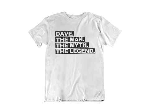 Image of The Man The Myth The Legend Custom T-Shirt