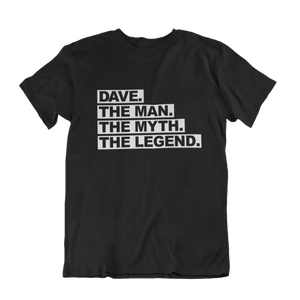 The Man The Myth The Legend Custom T-Shirt