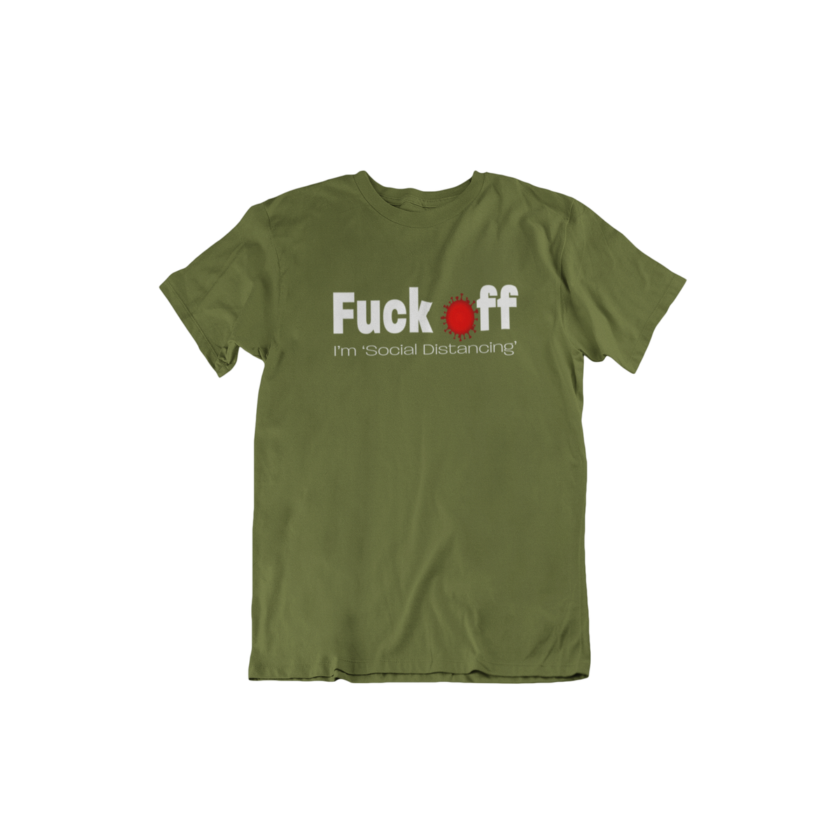 Fuck Off, I&#39;m Social Distancing Men&#39;s/Unisex T-Shirt