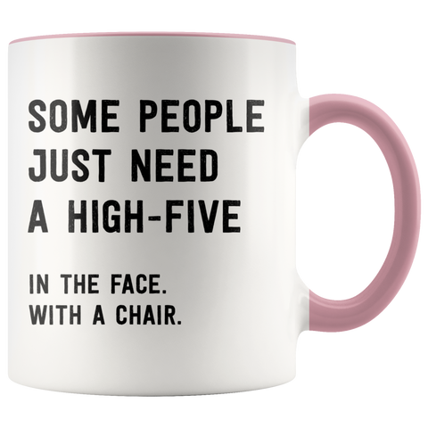 Image of Some People Just Need a High Five Mug