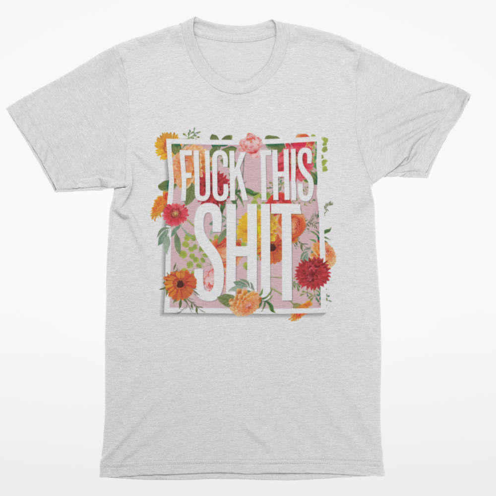 Fuck This Shit Women&#39;s T-shirt