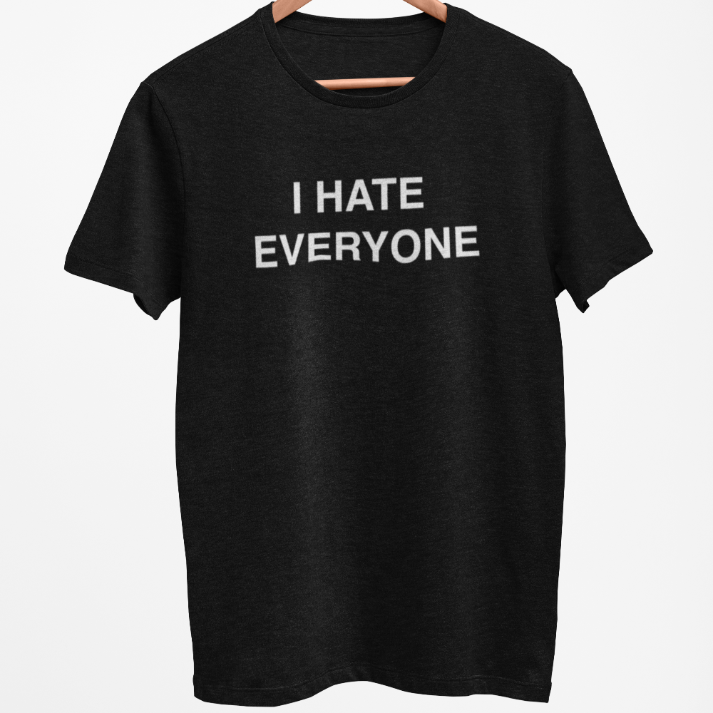 I Hate Everyone Men&#39;s/Unisex T-Shirt PG Rated