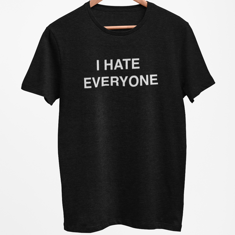 Image of I Hate Everyone Men's/Unisex T-Shirt PG Rated