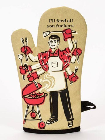 Image of I'll Feed All You Fuckers Oven Mitt