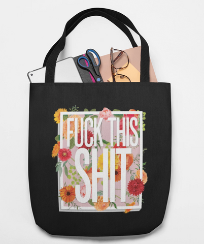 Image of Fuck This Shit Tote Bag