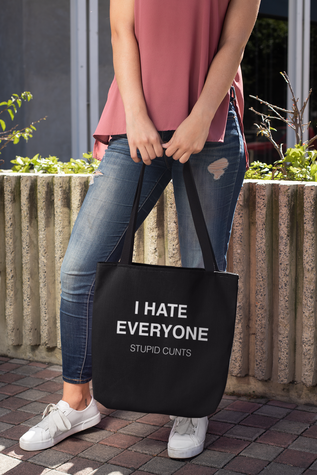 I Hate Everyone. Stupid Cunts Tote Bag