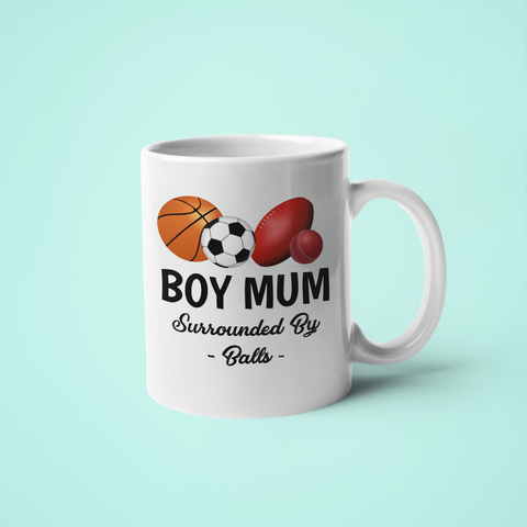Boy Mum. Surrounded By Balls Mug