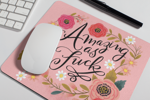 Image of Amazing As Fuck Mouse Pad