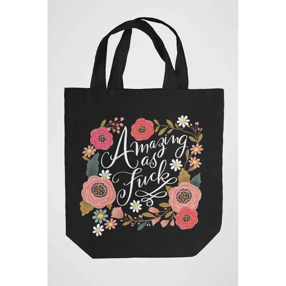 Amazing As Fuck Tote Bag