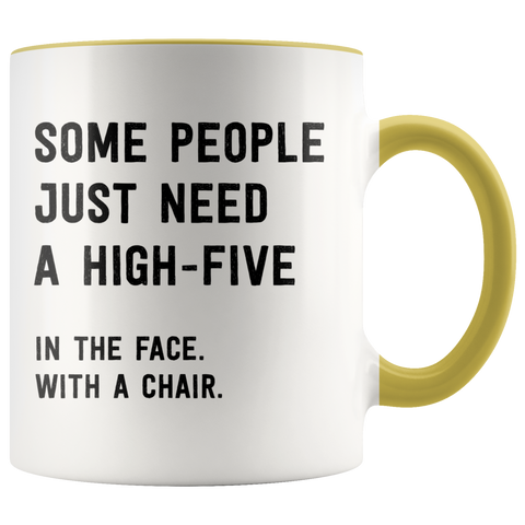 Image of Some People Just Need a High Five Mug